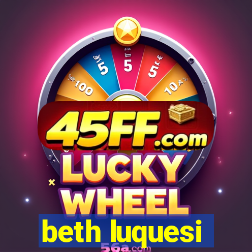 beth luquesi